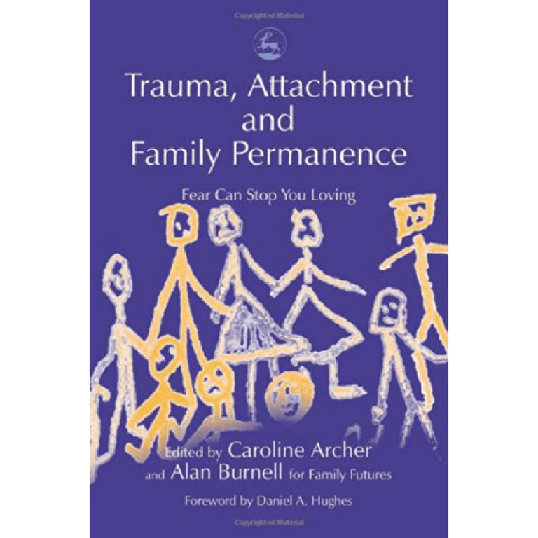 Trauma, Attachment and Family Permanence