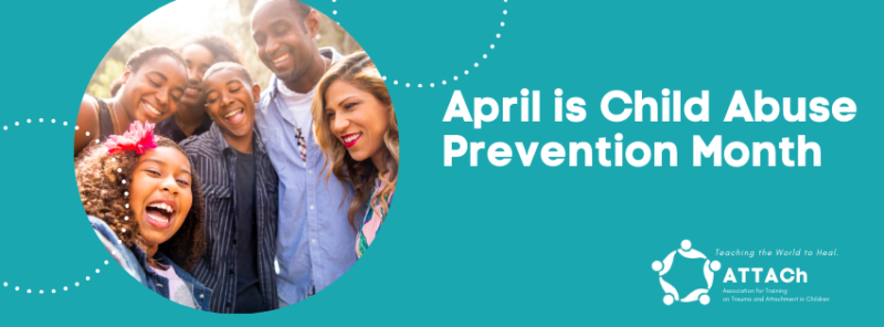 April Is Child Abuse Prevention Month Attach